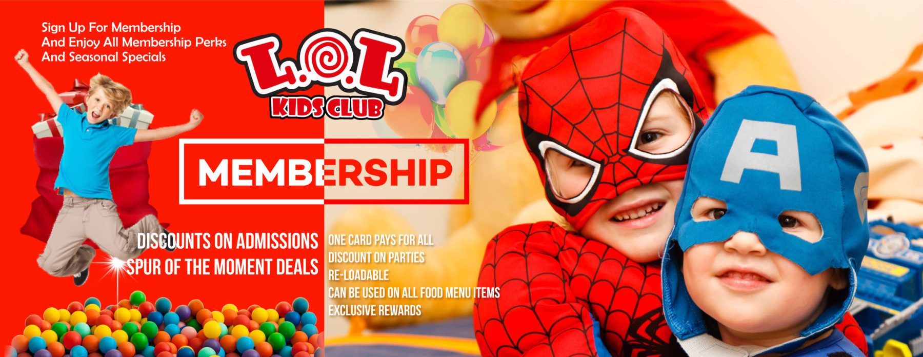 Sign up for LOL Kids Club Membership to save more. For more information please give us a call at 702-613-0388 or email info@lolkidsclub.com